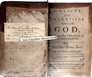Immagine del venditore per 2 titles bound together. Some Motives and Incentives to the Love of God, Pathetically Discours'd of in a Letter to a Friend. The Third Edition, much Corrected 1663. Bound with Some Considerations Touching the Style of the H. Scriptures 1st Edition 1661 venduto da Malcolm Books