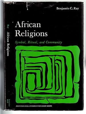 Seller image for African Religions: Symbol, Ritual, and Community (Prentice-Hall studies in religion series) for sale by *bibliosophy*
