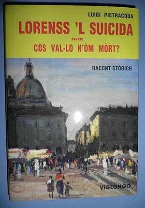 Lorenss 'l suicida ovvero Còs vall-lo n'òm mòrt?. Racont popolar