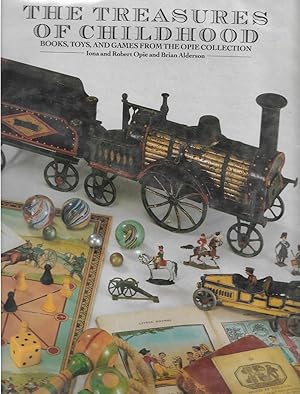 Seller image for The Treasures of Childhood : Books, Toys and Games from the Opie Collection for sale by Trinders' Fine Tools