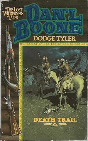 Death Trail (Dan'l Boone The Lost Wilderness Tales)