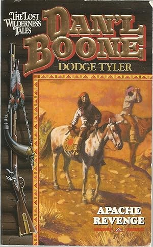 Apache Revenge (Dan'l Boone The Lost Wilderness Tales)