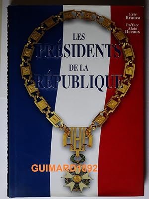 Image du vendeur pour Les prsidents de la Rpublique mis en vente par Librairie Michel Giraud