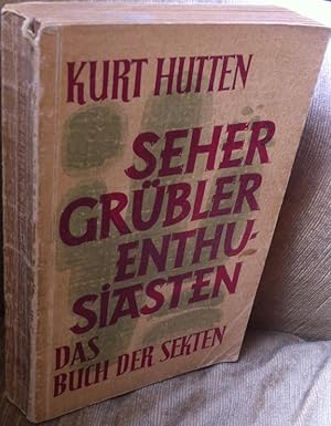 Seher Grübler Enthusiasten. Das Buch der Sekten