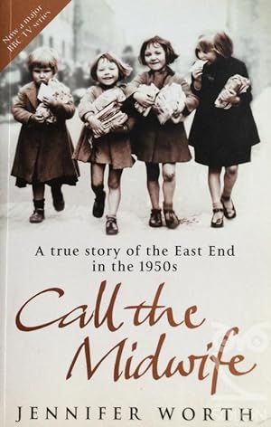 Imagen del vendedor de Call The Midwife: A True Story Of The East End In The 1950s a la venta por LIBRERÍA SOLÓN
