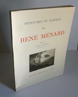 Peintures et pastels de René Ménard, préface de André Michel; Paris. Librairie Armand Colin. 1923.