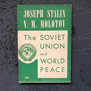 Imagen del vendedor de The Soviet Union and World Peace a la venta por Cragsmoor Books