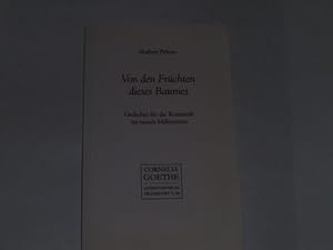 Seller image for Von den Frchten dieses Baumes. Gedichte fr die Romantik im neuen Millennium for sale by Der-Philo-soph