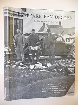 Chesapeake Bay Decoys: The Men Who Made and Used Them