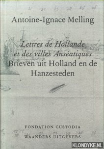 Bild des Verkufers fr Lettres de Hollande et des villes anseatiques / Brieven uit Holland en de hanzesteden zum Verkauf von Klondyke
