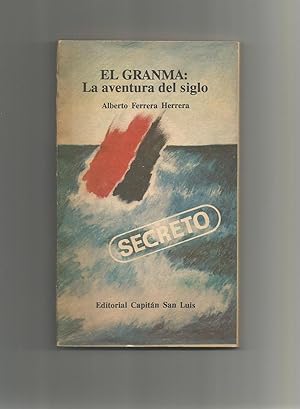Immagine del venditore per El granma: la aventura del siglo. venduto da Librera El Crabo