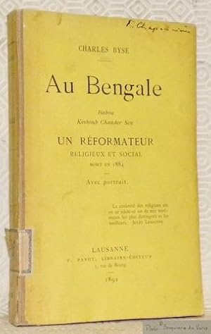 Imagen del vendedor de Au Bengale. Babou Keshoub Chander Sen. Un rformateur religieux et social mort en 1884. Avec portrait. a la venta por Bouquinerie du Varis