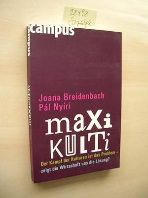 Seller image for Maxikulti. Der Kampf der Kulturen ist das Problem - zeigt die Wirtschaft uns die Lsung? for sale by Klaus Ennsthaler - Mister Book