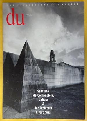 DU 1997 Heft 4 (Zeitschrift für Kultur) (Santiago de Compostela, Galicia & der Architekt Alvaro S...