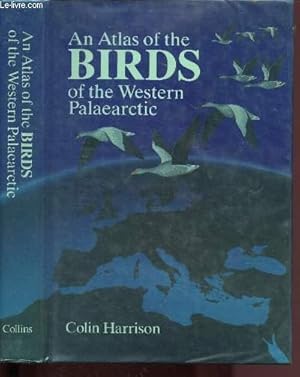 Seller image for An atlas of the birds of the Western Palaearctic for sale by Le-Livre