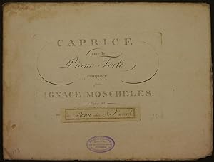 Bild des Verkufers fr Caprice pour le Piano-Forte compose par Ignace Moscheles. Oeuvre 25. zum Verkauf von Antiquariat Rainer Schlicht
