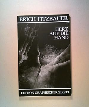 Image du vendeur pour Herz auf die Hand oder mit offenen Augen gesehen : Neue Gedichte zur Zeit. Mit Bildern des Verfassers. - signiertes Exemplar mis en vente par ANTIQUARIAT Franke BRUDDENBOOKS