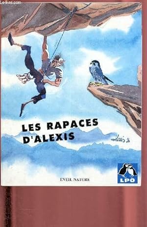 Bild des Verkufers fr Les rapaces d'Alexis zum Verkauf von Le-Livre