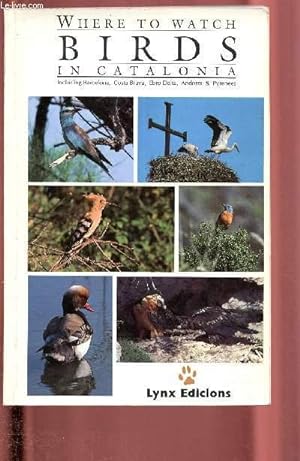 Imagen del vendedor de Where to watch birds in Catalonia a la venta por Le-Livre