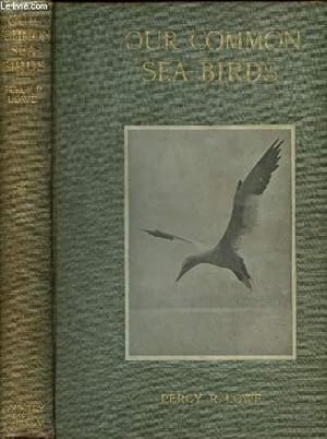 Image du vendeur pour Our common sea-birds (cormorants, terns, gulls, skuas, petrrels and auks) mis en vente par Le-Livre