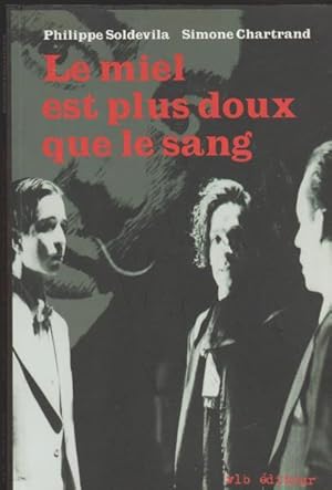 Imagen del vendedor de Le miel est plus doux que le sang (La collection "The?a^tre") (French Edition) a la venta por Livres Norrois