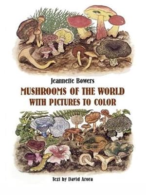 Seller image for Mushrooms of the World with Pictures to Color (Paperback) for sale by Grand Eagle Retail