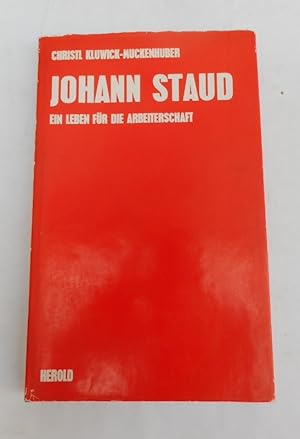 Imagen del vendedor de Johann Staud. Ein Leben fr die Arbeiterschaft. a la venta por Der Buchfreund