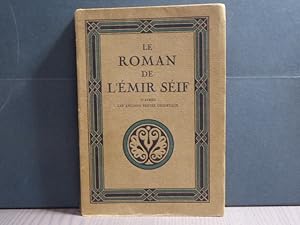 Imagen del vendedor de LE ROMAN DE L'EMIR SEIF. D'aprs les anciens textes orientaux. a la venta por Tir  Part