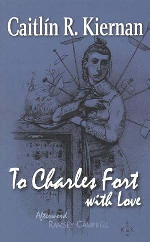 Imagen del vendedor de To Charles Fort with Love a la venta por Ziesings