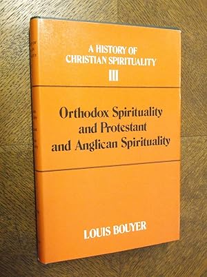 Orthodox Spirituality and Protestant and Anglican Spirituality