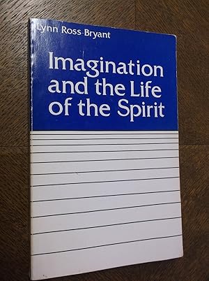 Bild des Verkufers fr Imagination of the Life of the Spirit: An Introduction to the Study of Religion and Literature zum Verkauf von Barker Books & Vintage