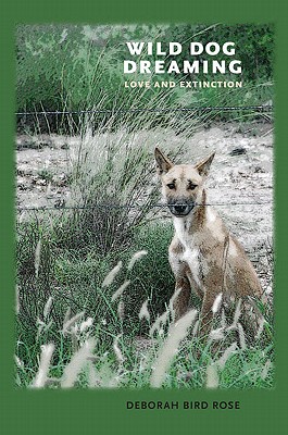 Seller image for Wild Dog Dreaming: Love and Extinction (Hardback or Cased Book) for sale by BargainBookStores