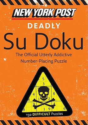 Seller image for New York Post Deadly Su Doku: 150 Difficult Puzzles (Paperback or Softback) for sale by BargainBookStores