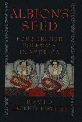 Seller image for Albion's Seed: Four British Folkways in America (Paperback or Softback) for sale by BargainBookStores