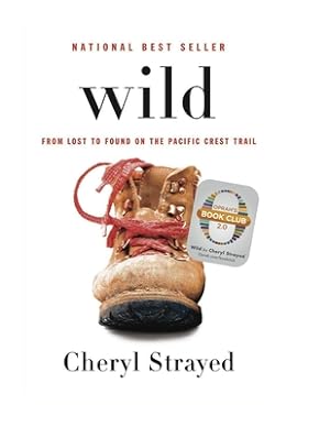 Image du vendeur pour Wild: From Lost to Found on the Pacific Crest Trail (Hardback or Cased Book) mis en vente par BargainBookStores