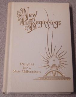 Image du vendeur pour New Beginnings: Prayers For A New Millennium mis en vente par Books of Paradise