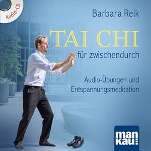 Bild des Verkufers fr Tai Chi fr zwischendurch, 1 Audio-CD : Audio-bungen und Entspannungsmeditation zum Verkauf von AHA-BUCH GmbH