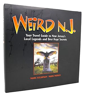 Seller image for WEIRD N.J. Your Travel Guide to New Jersey's Local Legends and Best Kept Secrets for sale by Rare Book Cellar