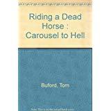 Riding a Dead Horse : Carousel to Hell