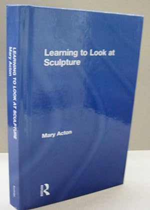 Learning to Look at Sculpture