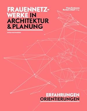Imagen del vendedor de Frauennetzwerke in Architektur und Planung a la venta por BuchWeltWeit Ludwig Meier e.K.