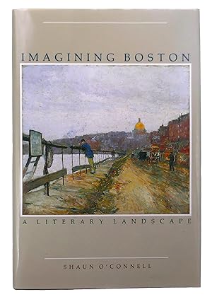 Seller image for Imagining Boston: A Literary Landscape for sale by Black Falcon Books