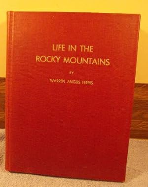 Seller image for Life In the Rocky Mountains 1830-1835 for sale by M and N Books and Treasures