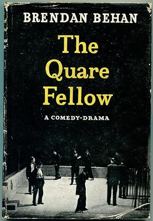 THE QUARE FELLOW: A Comedy Drama