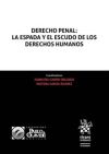 Seller image for Derecho Penal: la Espada y el Escudo de los Derechos Humanos for sale by AG Library