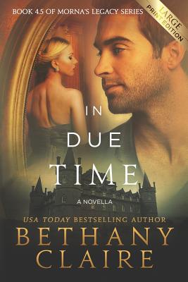 Imagen del vendedor de In Due Time - A Novella: A Scottish, Time Travel Romance (Paperback or Softback) a la venta por BargainBookStores