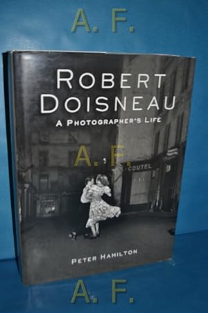 Immagine del venditore per Robert Doisneau : A Photographer's Life venduto da Antiquarische Fundgrube e.U.