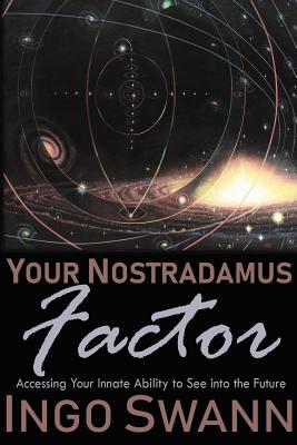 Seller image for Your Nostradamus Factor: Accessing Your Innate Ability to See Into the Future (Paperback or Softback) for sale by BargainBookStores
