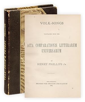 Volk-Songs Translated From the Acta Comparationis Litterarum Universarum [and] Selections From th...