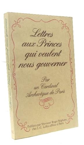 Seller image for Lettres aux princes qui veulent nous gouverner for sale by crealivres